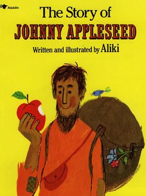 Cover Image for The Story of Johnny Appleseed -- Aliki, Paperback