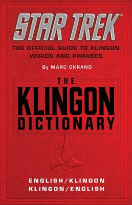 Cover Image for The Klingon Dictionary: The Official Guide to Klingon Words and Phrases -- Marc Okrand, Paperback