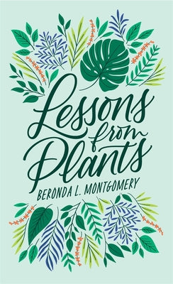 Cover Image for Lessons from Plants -- Beronda L. Montgomery, Hardcover