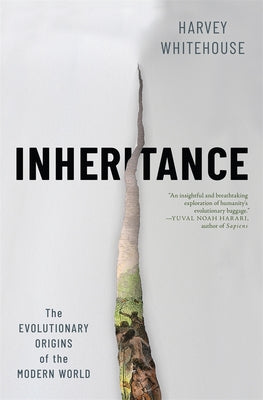 Cover Image for Inheritance: The Evolutionary Origins of the Modern World -- Harvey Whitehouse, Hardcover