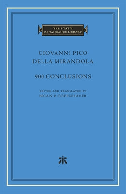 Cover Image for 900 Conclusions -- Giovanni Pico Della Mirandola, Hardcover