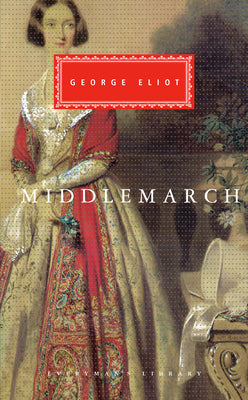 Cover Image for Middlemarch: Introduction by E.S. Shaffer -- George Eliot, Hardcover