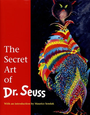 Cover Image for The Secret Art of Dr. Seuss -- Audrey Geisel, Hardcover