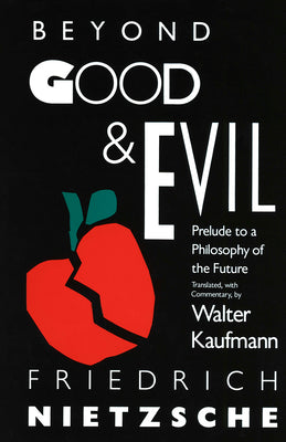 Cover Image for Beyond Good & Evil: Prelude to a Philosophy of the Future -- Friedrich Nietzsche, Paperback