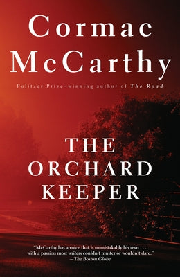 Cover Image for The Orchard Keeper -- Cormac McCarthy, Paperback