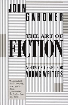 Cover Image for The Art of Fiction: Notes on Craft for Young Writers -- John Gardner, Paperback