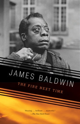 Cover Image for The Fire Next Time -- James Baldwin, Paperback