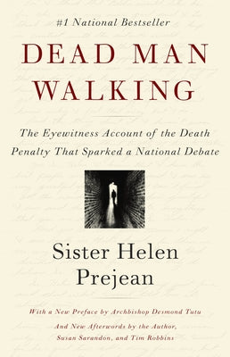 Cover Image for Dead Man Walking: The Eyewitness Account of the Death Penalty That Sparked a National Debate -- Helen Prejean, Paperback