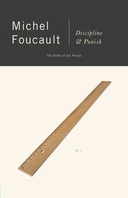 Cover Image for Discipline and Punish: The Birth of the Prison -- Michel Foucault, Paperback