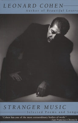 Cover Image for Stranger Music: Selected Poems and Songs -- Leonard Cohen, Paperback