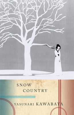 Cover Image for Snow Country -- Yasunari Kawabata, Paperback