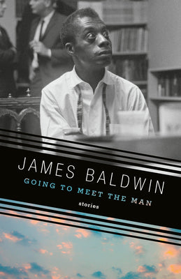 Cover Image for Going to Meet the Man: Stories -- James Baldwin, Paperback