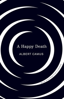 Cover Image for Happy Death -- Albert Camus, Paperback