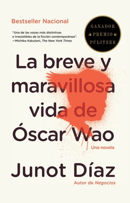 Cover Image for La Breve Y Maravillosa Vida de Óscar Wao / The Brief, Wondrous Life of Oscar Wao = The Brief Wondrous Life of Oscar Wao -- Junot Díaz, Paperback