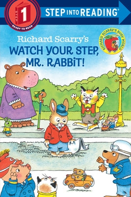 Cover Image for Richard Scarry's Watch Your Step, Mr. Rabbit! -- Richard Scarry, Paperback