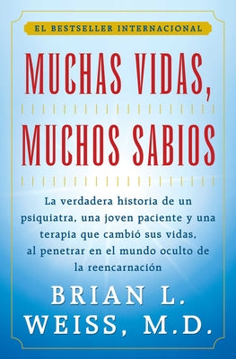Cover Image for Muchas Vidas, Muchos Sabios (Many Lives, Many Masters): (Many Lives, Many Masters) -- Brian L. Weiss, Paperback