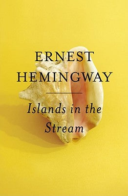 Cover Image for Islands in the Stream -- Ernest Hemingway, Paperback
