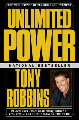 Cover Image for Unlimited Power: The New Science of Personal Achievement -- Tony Robbins, Paperback