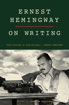 Cover Image for Ernest Hemingway on Writing -- Larry W. Phillips, Paperback