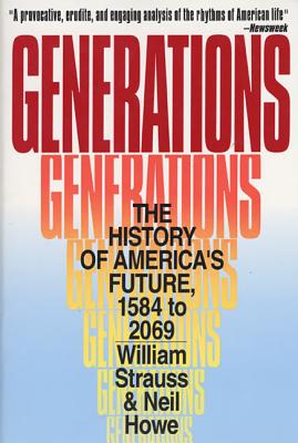 Cover Image for Generations: The History of America's Future, 1584 to 2069 -- Neil Howe, Paperback