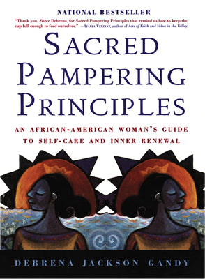 Cover Image for Sacred Pampering Principles -- Debrena Jackson Gandy, Paperback