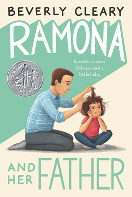 Cover Image for Ramona and Her Father: A Newbery Honor Award Winner -- Beverly Cleary, Hardcover