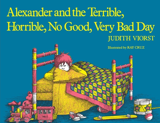Cover Image for Alexander and the Terrible, Horrible, No Good, Very Bad Day -- Judith Viorst, Paperback