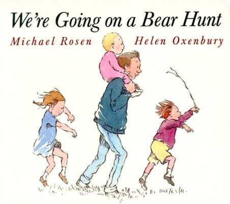 We're Going on a Bear Hunt -- Helen Oxenbury, Board Books