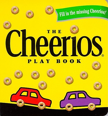 Cover Image for The Cheerios Play Book -- Lee Wade, Board Books