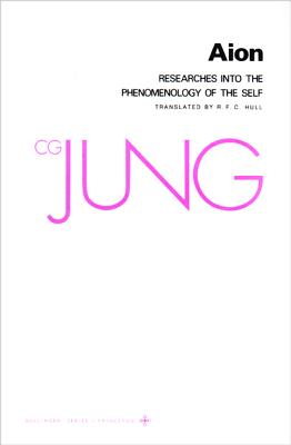 Cover Image for Collected Works of C. G. Jung, Volume 9 (Part 2): Aion: Researches Into the Phenomenology of the Self -- C. G. Jung, Paperback