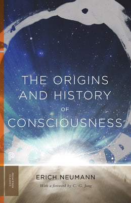 Cover Image for The Origins and History of Consciousness -- Erich Neumann, Paperback