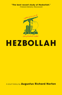 Cover Image for Hezbollah: A Short History Updated and Expanded Third Edition -- Augustus Richard Norton, Paperback