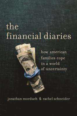 Cover Image for The Financial Diaries: How American Families Cope in a World of Uncertainty -- Jonathan Morduch, Paperback