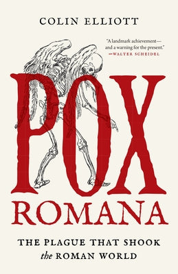Cover Image for Pox Romana: The Plague That Shook the Roman World -- Colin Elliott, Paperback