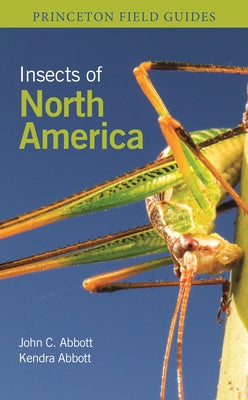 Cover Image for Insects of North America -- John C. Abbott, Paperback