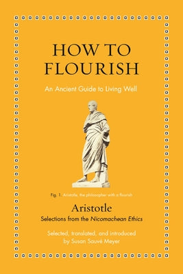 Cover Image for How to Flourish: An Ancient Guide to Living Well -- Aristotle, Hardcover