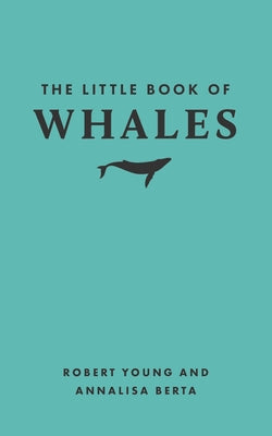 Cover Image for The Little Book of Whales -- Robert Young, Hardcover