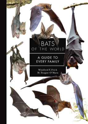 Cover Image for Bats of the World: A Guide to Every Family -- Winifred Frick, Hardcover