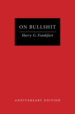 Cover Image for On Bullshit: Anniversary Edition -- Harry G. Frankfurt, Hardcover
