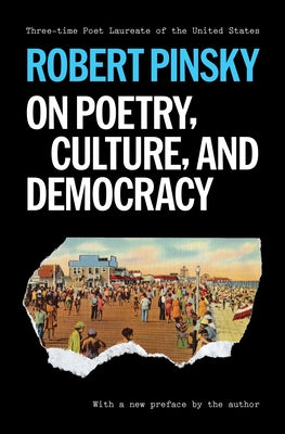 Cover Image for On Poetry, Culture, and Democracy -- Robert Pinsky, Paperback