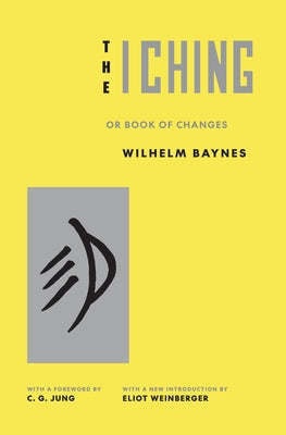 Cover Image for The I Ching or Book of Changes -- Carl Gustav Jung, Paperback