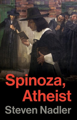 Cover Image for Spinoza, Atheist -- Steven Nadler, Hardcover