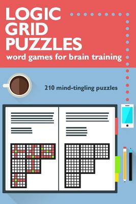 Cover Image for Logic Grid Puzzles: Word Games for Brain Training -- Meredith McNamara, Paperback