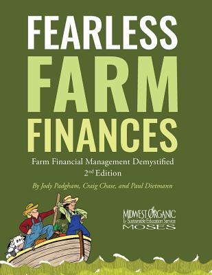 Cover Image for Fearless Farm Finances: Farm Financial Management Demystified -- Jody L. Padgham, Paperback