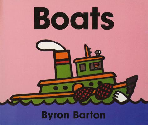Cover Image for Boats Board Book -- Byron Barton, Board Books