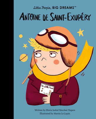 Cover Image for Antoine de Saint-Exupéry -- Maria Isabel Sanchez Vegara, Hardcover