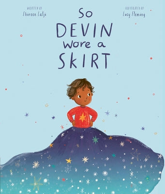 Cover Image for So Devin Wore a Skirt -- Shireen Lalji, Hardcover