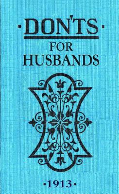 Cover Image for Don'ts for Husbands -- Blanche Ebbutt, Novelty