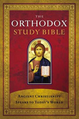 Cover Image for Orthodox Study Bible-OE-With Some NKJV: Ancient Christianity Speaks to Today's World -- Thomas Nelson, Hardcover