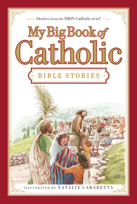 Cover Image for My Big Book of Catholic Bible Stories -- Thomas Nelson, Hardcover